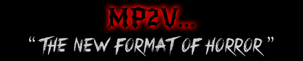 MP2V-the new format of horror
